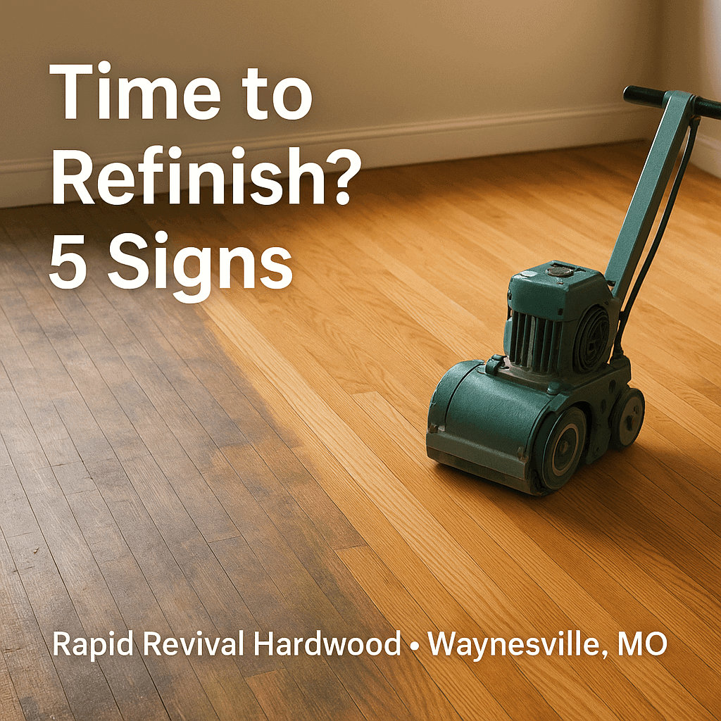 5 SIGNS TO REFINISH YOUR FLOORS